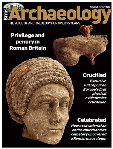 The Fenstanton Roman-British cemeteries and the first evidence of crucifixion in the UK was so important that it made the cover of the prestigious British Archaeology magazine. (British Archaeology magazine)